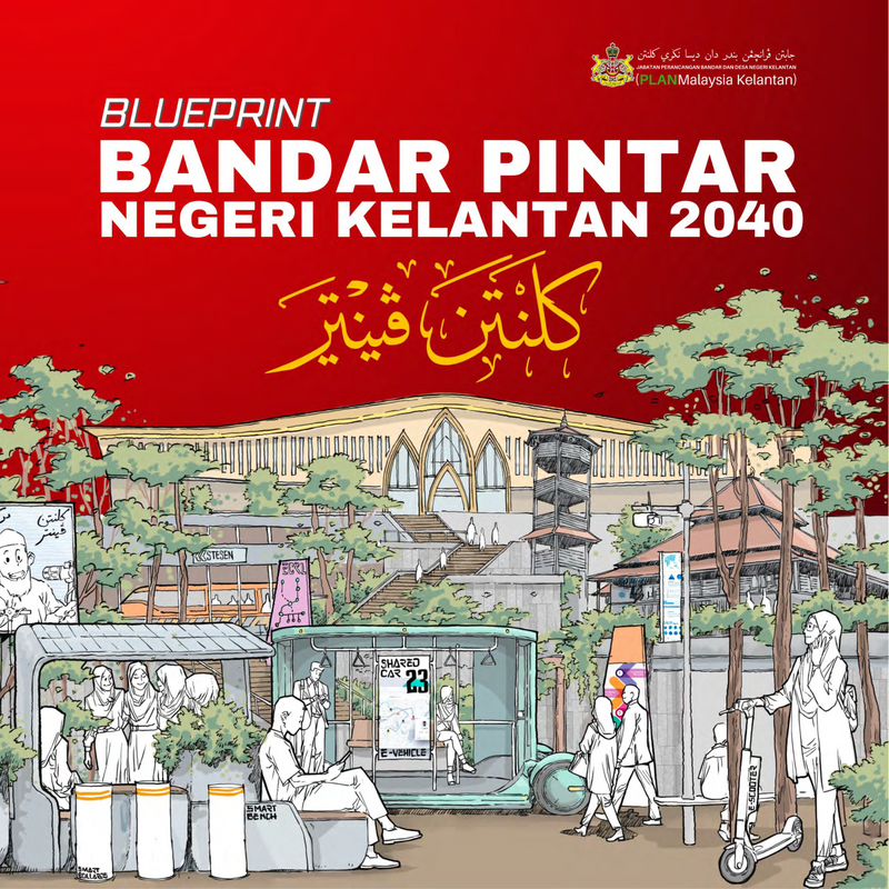 Blueprint Bandar Pintar Negeri Kelantan 2040
