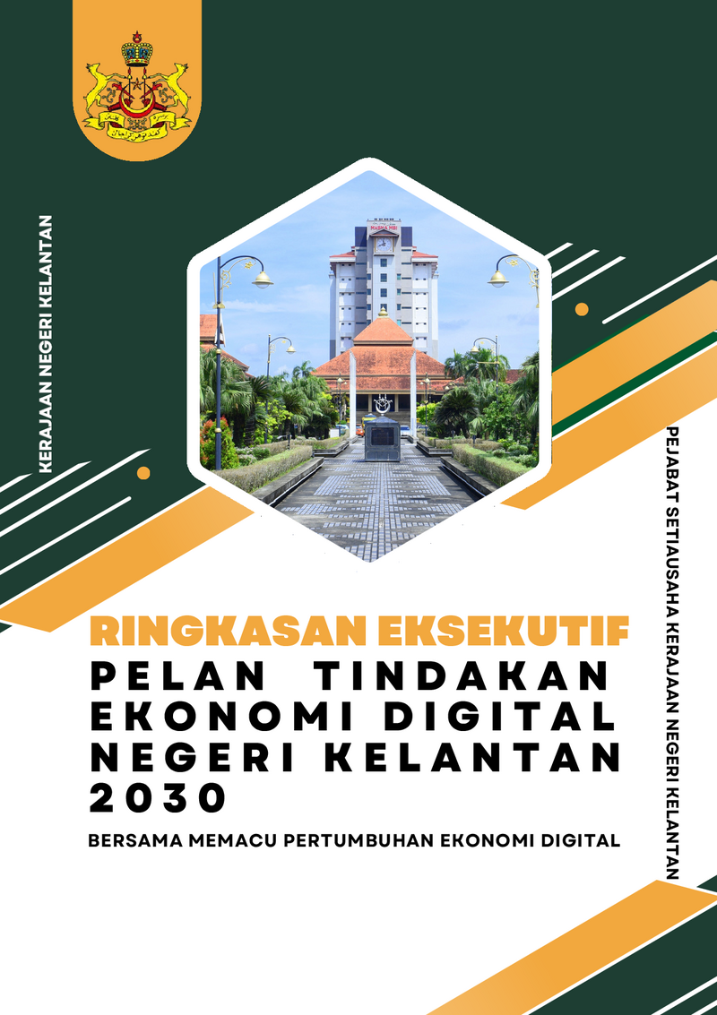 Ringkasan Eksekutif Pelan Tindakan Ekonomi Digital Negeri Kelantan 2030